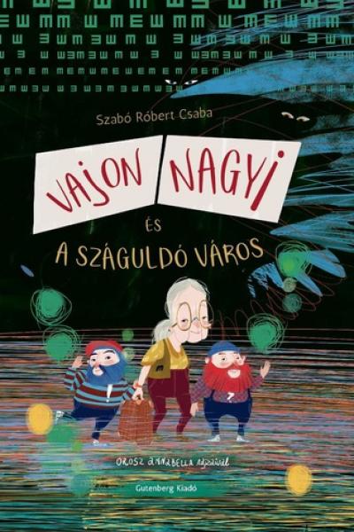 Vajon ​Nagyi és a száguldó város