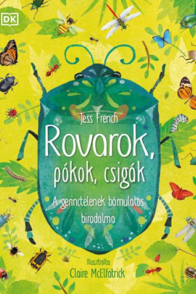 Rovarok, pókok, csigák 