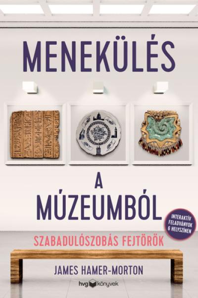 Menekülés ​a múzeumból