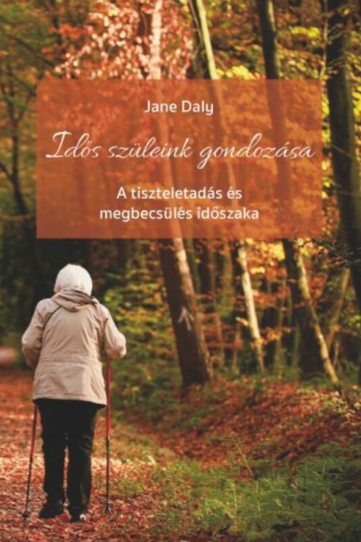 Idős szüleink gondozása