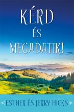 Kérd és megadatik!