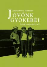 Jövőnk gyökerei